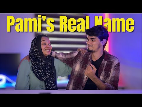 revealing PAMI’s REAL NAME..🧐