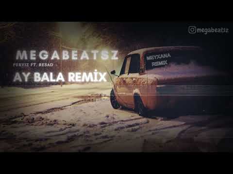 MegaBeatsZ ft. Pərviz Bülbülə & Rəşad Dağlı - Ay Bala Meyxana Remix