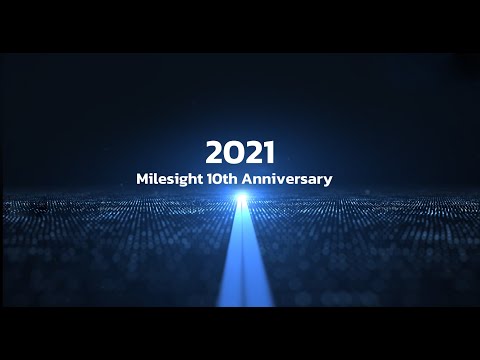 Milesight 10th Anniversary  - New Milesight, New Sail!