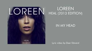 Loreen - 11. In My Head (Lyrics)