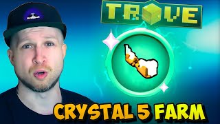 BEST WAY TO FARM CRYSTAL 5 GEAR IN TROVE | Trove C5 Guide / Tutorial
