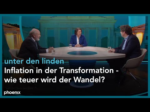 unter den linden: Inflation in der Transformation - wie teuer wird der Wandel?