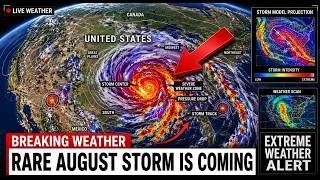 A RARE August Storm Is About To Hit Hard...