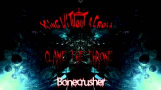 King Without A Crown - Bonecrusher
