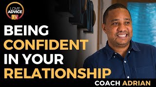 How To Be Confident In Relationships | How To Stop Being Insecure In A Relationship