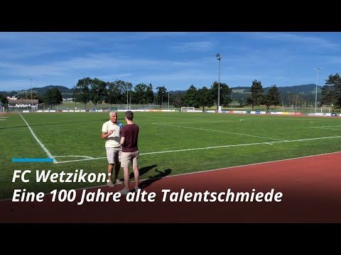 FC Wetzikon: Eine 100 Jahre alte Talentschmiede