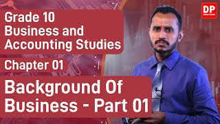 Lesson 1 Background of Business - Part 01  Busines
