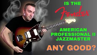 Video thumbnail for Is The Fender American Professional II Jazzmaster Any Good? by Cryptic Mask Guitar