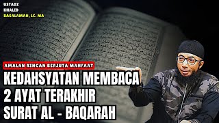 Download lagu Janji Allah Untuk Yang Rutin Membaca 2 Ayat Terakhir Surat Al - Baqarah | Ustadz Khalid Basalamah mp3