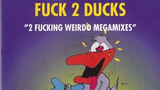 F*ck 2 D*cks - 2 F*cking Weirdo Megamixes [CD COMPLETE] HARDCORE/GABBER/TECHNO 1996 〔5Th Gear〕