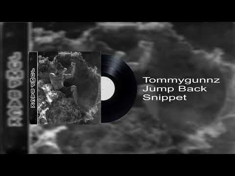 Jump Back - Tommygunnz Audio Snippet