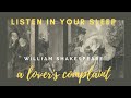 Fall Asleep Fast and Get Smarter While You Sleep – A Lover's Complaint Sonnet by William Shakespeare