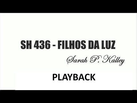 PLAYBACK SH 436 - FILHOS DA LUZ  (SALMOS E HINOS)