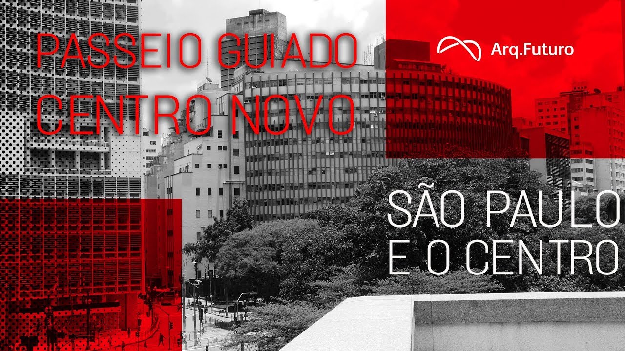 'São Paulo e o Centro' | Passeio pelo Centro Novo