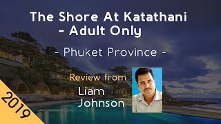 The Shore At Katathani - Adult Only 5⋆ Review 2019