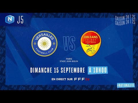 J5 I FC Versailles vs US Orléans en replay (1-3) I National FFF 2024-2025