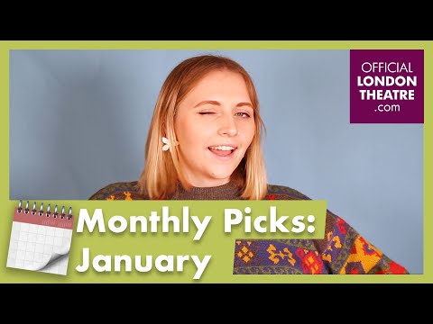 Our monthly picks: Theatre shows to see this January 2020