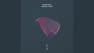 Huminal - Moon Man (Extended Mix) video