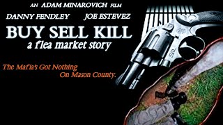 BUY SELL KILL: a flea market story (2004) Full Movie