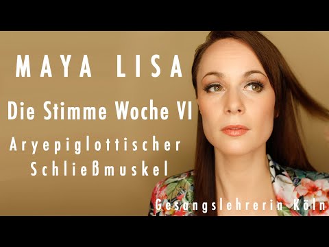 Die Stimme - Woche VI - Aryepiglottischer Schließmuskel - Gesangsunterricht - Gesangsschule - Köln