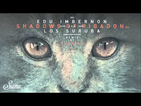 Edu Imbernon & Los Suruba - Shadows Of Rigadon (Original Mix) [Suara]