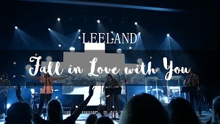 Spontaneous Moment // Leeland // Fall in Love With You (LIVE)