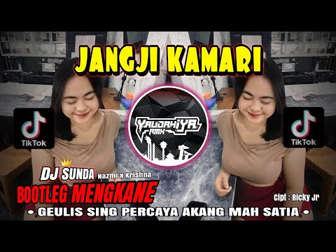 DJ SUNDA🔥JANGJI KAMARI🔥BOOTLEG MENGKANE METAL NAZMI x KRISHNA - YAUDAHIYADJ RMX AZIFVNKY