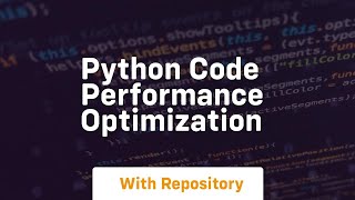 Download the video "python code performance optimization"