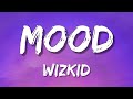 WizKid : Mood ft. Buju (Lyrics)