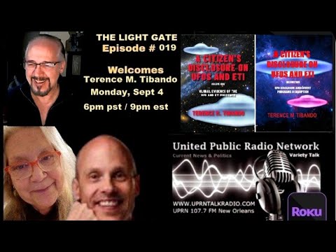 The Light Gate welcomes Terry Tibando - UFO Contactee - Researcher, September 4th, 2023