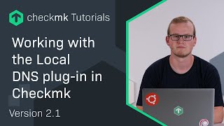 Working with the Local DNS plug-in in Checkmk #CMKTutorial