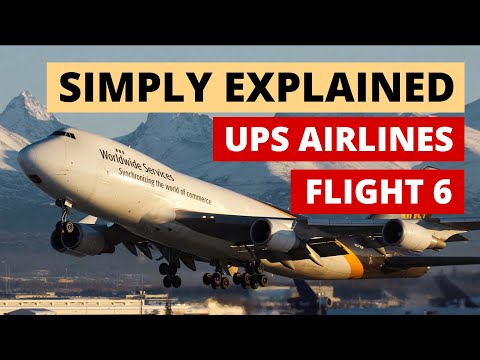 Deadly Cargo | UPS Airlines Flight 6 | Simply Explained