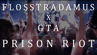 Flosstradamus x GTA - Prison Riot (HDYNATION TOUR - ATLANTA 12/20/14)