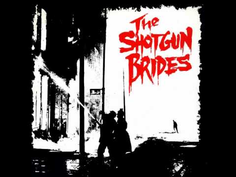 Shotgun Brides - Burn It Down