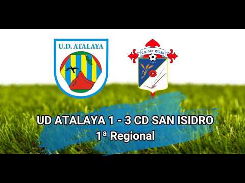 UD ATALAYA 1 - CD SAN ISIDRO 3 (1ª Regional)