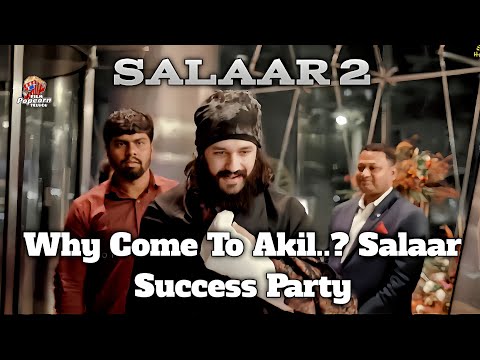 Salaar success party 🤫 || why come to Akhil sala success party reveal 😲 || 