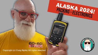 Returning to Alaska in 2024 - Packing Electronics, Getting Currency