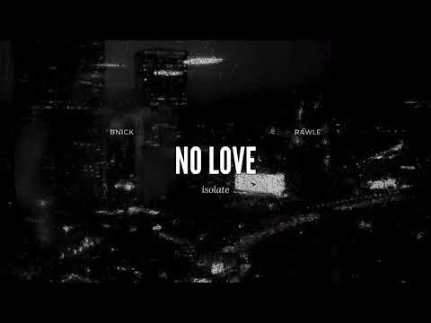 BNick - No Love (Official Audio)