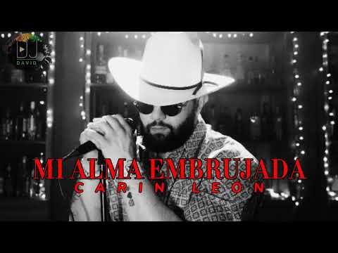 CARIN LEÓN - MI ALMA EMBRUJADA ( audio oficial  )DJ DAVID MAIDANA