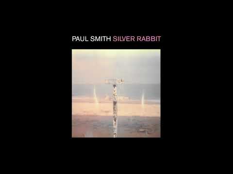 Paul Smith - Silver Rabbit (Audio)