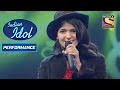 Ankita ने 'Rangeela Re' पर दिया एक Stunning Performance | Indian Idol Season 3