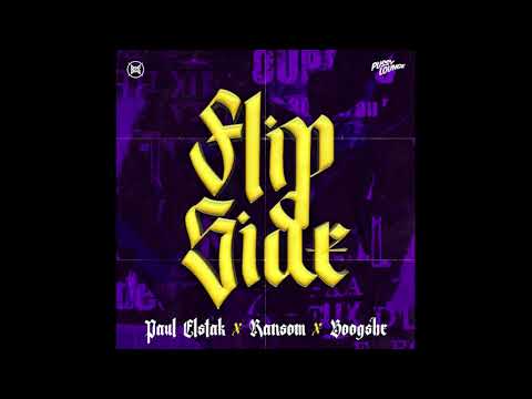 Paul Elstak x Ransom x Boogshe ‎– Flipside