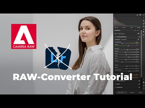 Adobe Camera Raw Tutorial - Rawconverter kostenlos vs Lightroom von Adobe