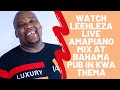 WATCH Leehleza live Amapiano mix at Bahama pub in Kwa-Thema