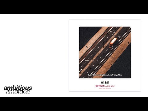 elan - "golden feat LOGAN" official audio