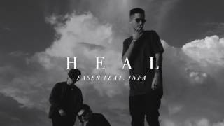 FASER feat. INFA - Heal (Prod. Garelli Beats)