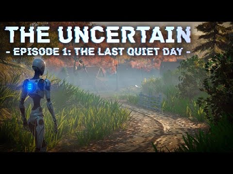The Uncertain:  Episode 1 - The last quiet day (Announcement Trailer)