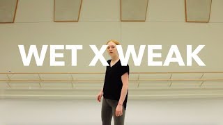 Wet - Weak - Choreographed by Justin Pham