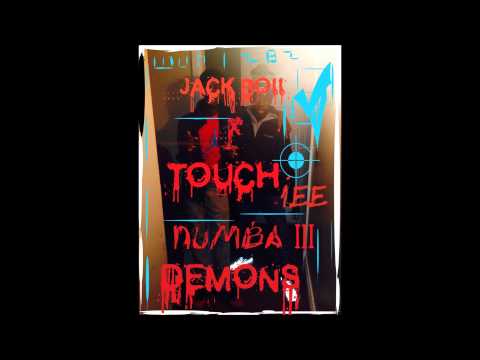 JACK BOII X TOUCHIEE NUMBA III DEMONS jackboy