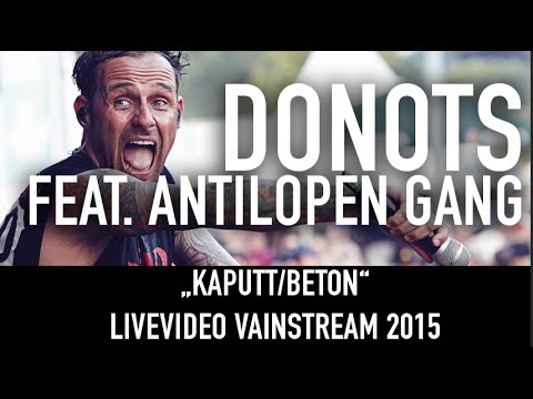 DONOTS feat. Antilopen Gang | Kaputt/Beton | Live at Vainstream 2015 HD